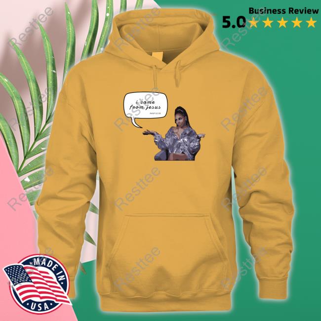 I Came From Jesus T Shirt I Came From Jesus T Shirt