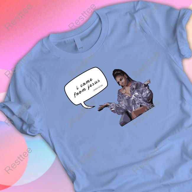 I Came From Jesus T Shirt I Came From Jesus T Shirt