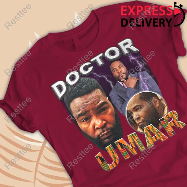 Doctor Umar T Shirts Doctor Umar T Shirts
