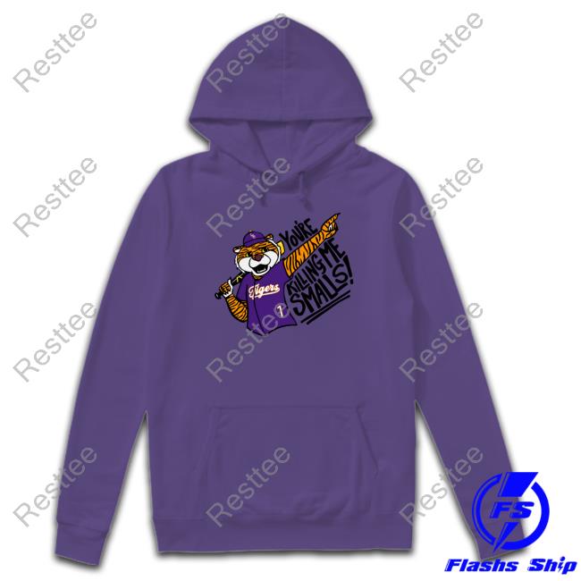 You're Killing Me Smalls Hooded Sweatshirt You're Killing Me Smalls Hooded Sweatshirt