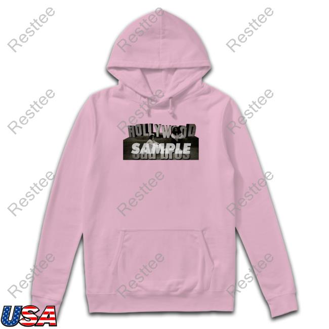 Hollywood Sadbros Hoodies Hollywood Sadbros Hoodies