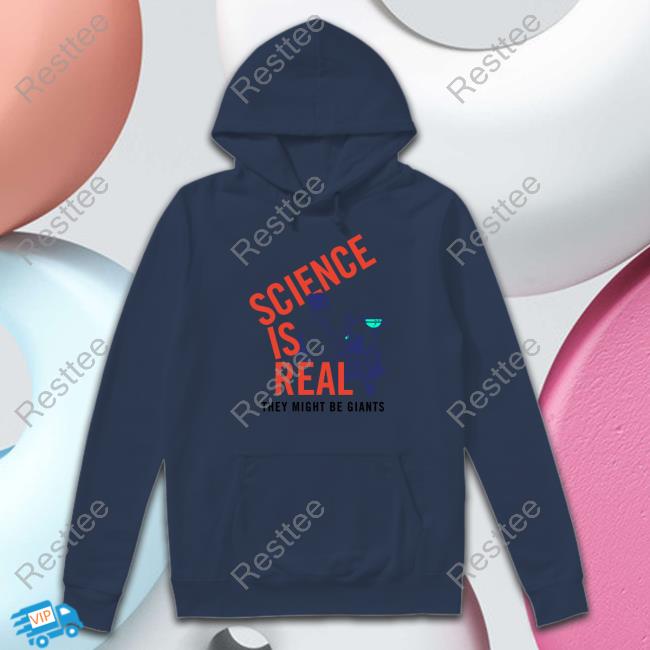 Science Is Real They Might Be Giants New Shirt Science Is Real They Might Be Giants New Shirt