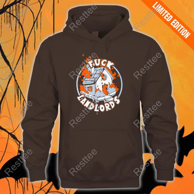 Fuck Landlords Shirt Fuck Landlords Shirt