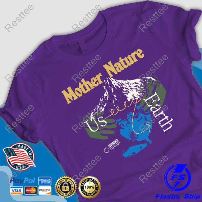 Everpress Shop Mother Nature Us Erth Joshua Halling Freshcut Flowers Shirt Everpress Shop Mother Nature Us Erth Joshua Halling Freshcut Flowers Shirt