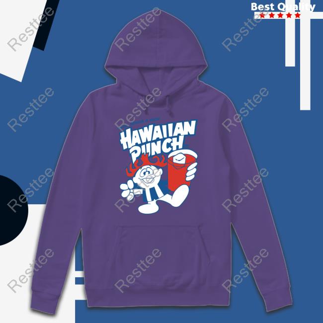 Official How About A Nice Hawaiian Punch Tee Official How About A Nice Hawaiian Punch Tee