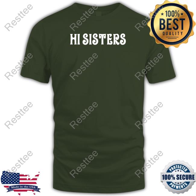 Hi 2024 sisters hoodie