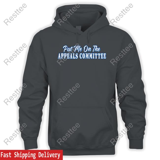 Couch Racer Merch Put Me On The Appeals Committee T Shirts Couch Racer Merch Put Me On The Appeals Committee T Shirts