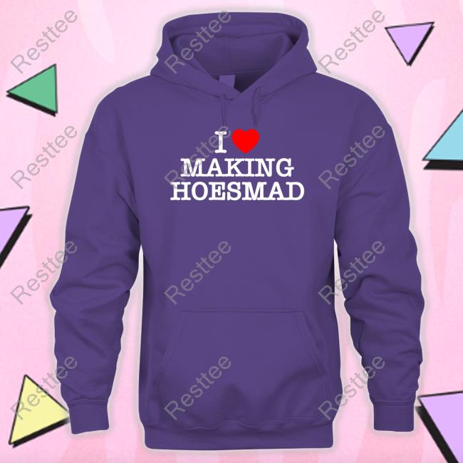 Official I Love Making Hoesmad Shirt Official I Love Making Hoesmad Shirt