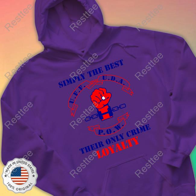 Simply The Best Their Only Crime Loyalty Shirt Simply The Best Their Only Crime Loyalty Shirt