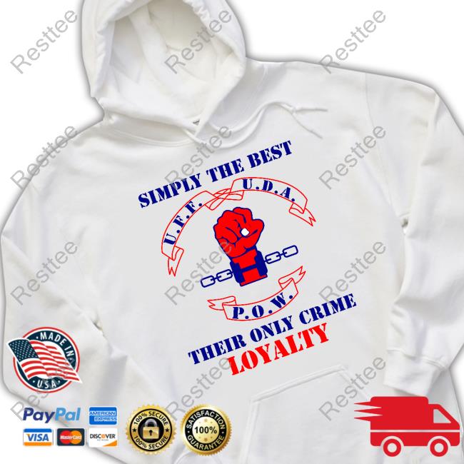 Simply The Best Their Only Crime Loyalty Shirt Simply The Best Their Only Crime Loyalty Shirt