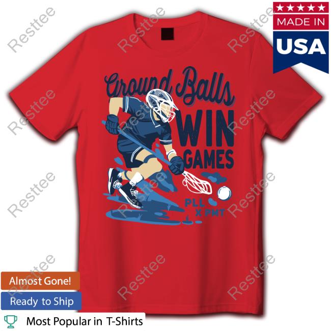 Official Barstool Sports Store Ground Balls Win Games T Shirt Official Barstool Sports Store Ground Balls Win Games T Shirt