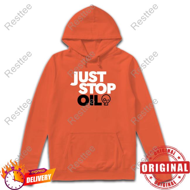 Official Just Stop Oil Tee Shirt Official Just Stop Oil Tee Shirt