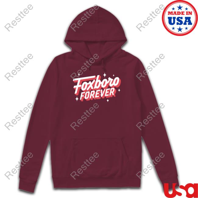 Official Julian Edelman Store Foxboro Forever Shirt, hoodie, sweater, long  sleeve and tank top