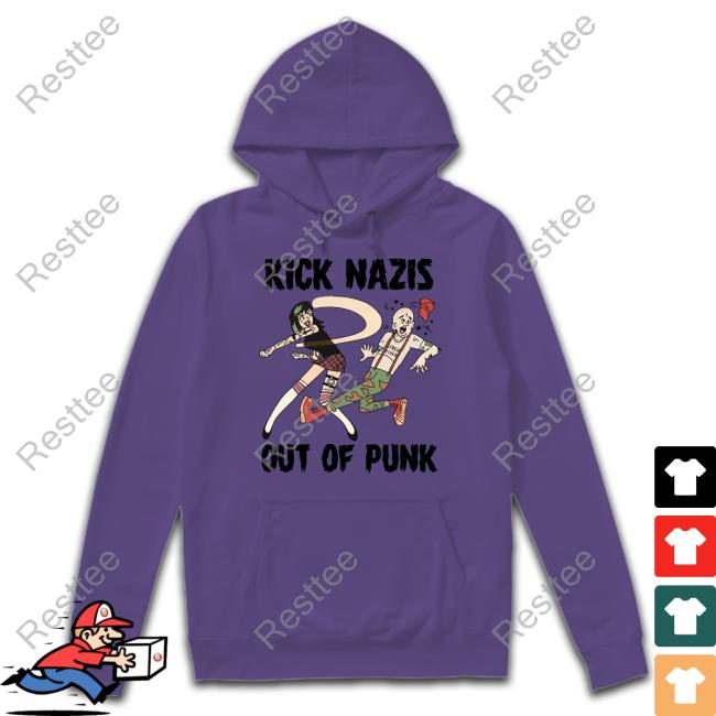 Kick Nazis Out Of Punk Shirt Kick Nazis Out Of Punk Shirt