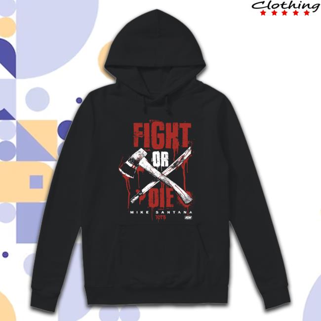 ShopEAW Mike Santana - Fight or Die T-Shirt ShopEAW Mike Santana - Fight or Die T-Shirt