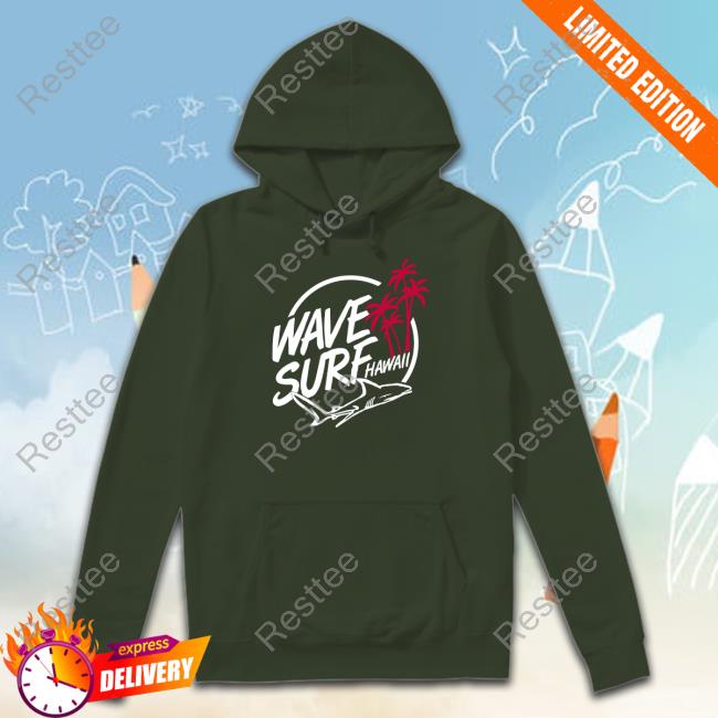 Official Wave Surf Hawaii T Shirts Official Wave Surf Hawaii T Shirts