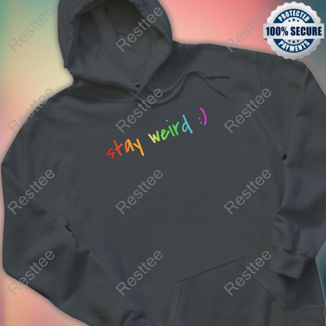 Official Colorful Stay Weird Tee Official Colorful Stay Weird Tee