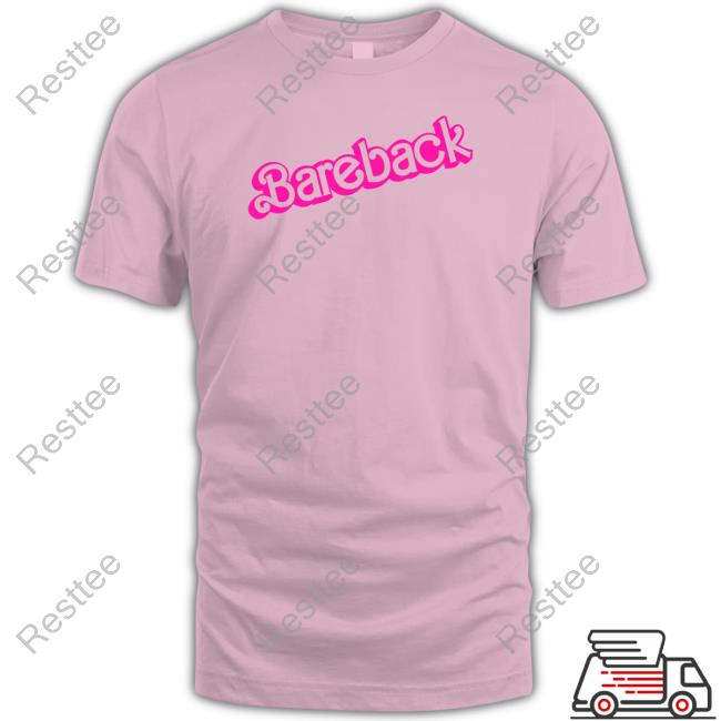 Barbie Bareback T Shirts - Resttee