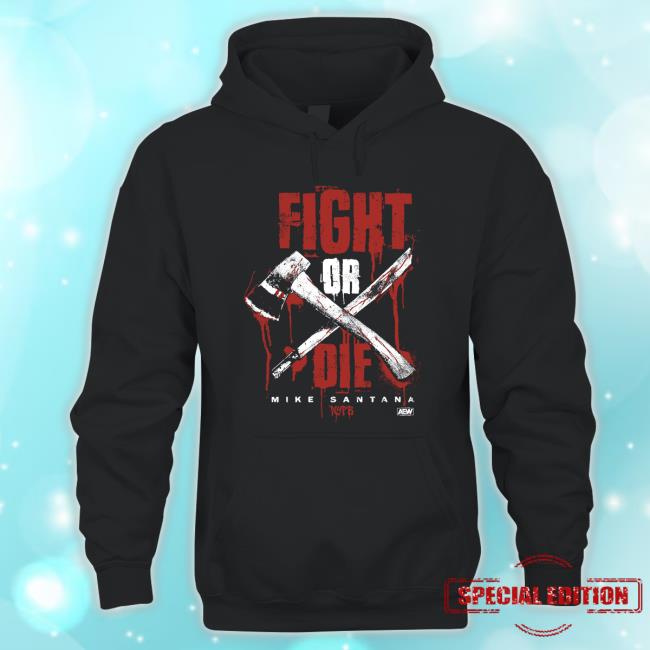 ShopEAW Mike Santana - Fight or Die T-Shirt ShopEAW Mike Santana - Fight or Die T-Shirt