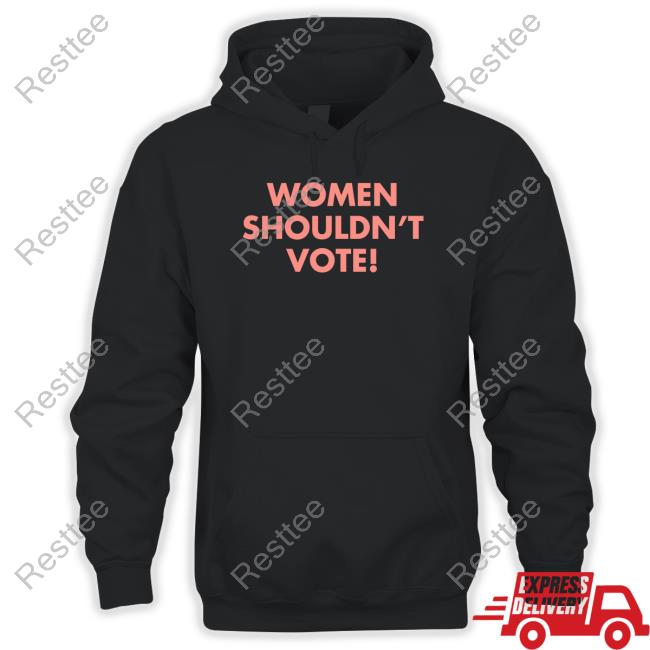 Official H. Pearl Davis Women Shouldn't Vote Shirt