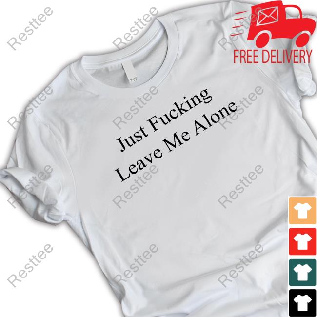 Billie Eilish Store Jflma Just Fucking Leave Me Alone Tee Billie Eilish Store Jflma Just Fucking Leave Me Alone Tee
