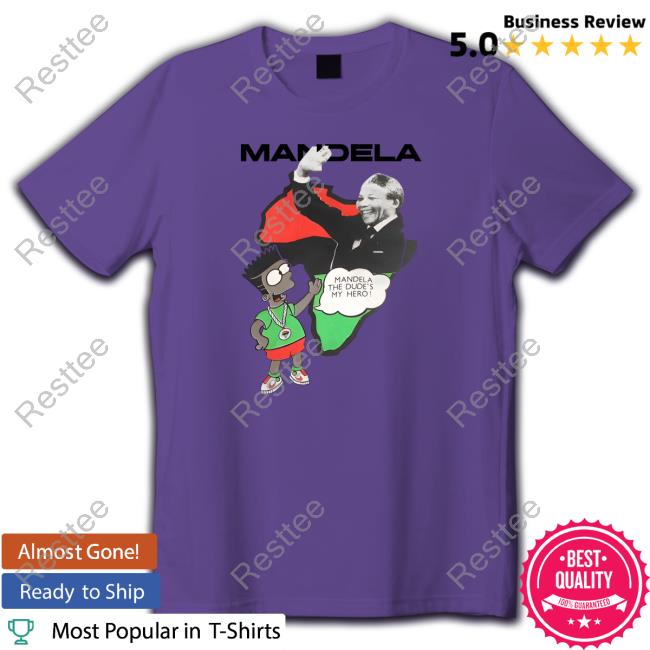 Criminalsimpsons Bootleg Bart Simpsons Mandela The Dude's My Hero Tee Shirt Criminalsimpsons Bootleg Bart Simpsons Mandela The Dude's My Hero Tee Shirt