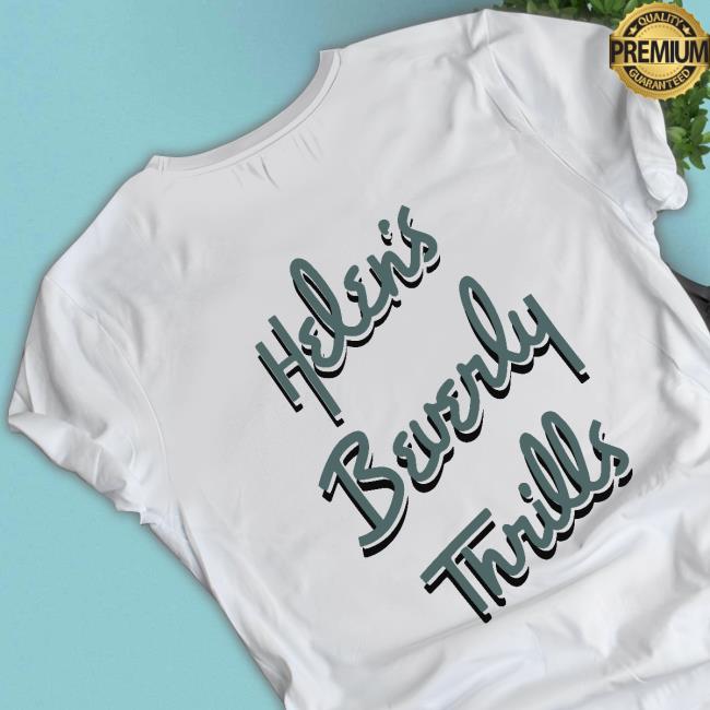 Helen's Beverly Thrills Tee Shirt Helen's Beverly Thrills Tee Shirt