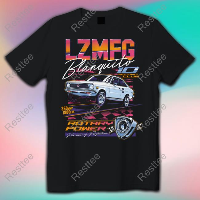Official Lzmfg Merch Blanquito Rotary Power Pursuit Of Perfection Tee Official Lzmfg Merch Blanquito Rotary Power Pursuit Of Perfection Tee