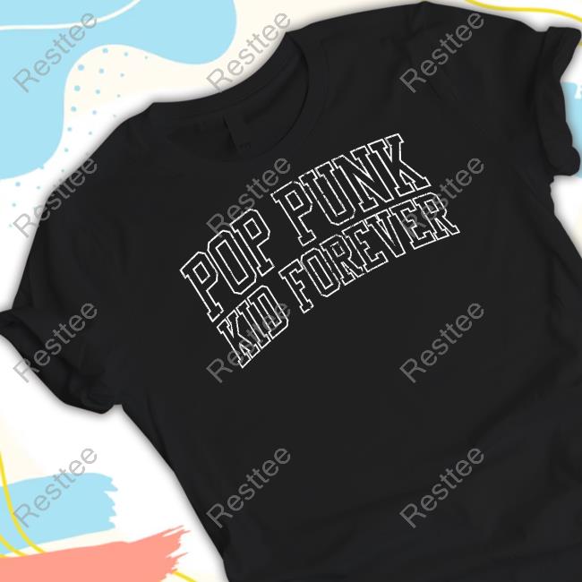 Pop Punk Kid Forever Shirt Pop Punk Kid Forever Shirt