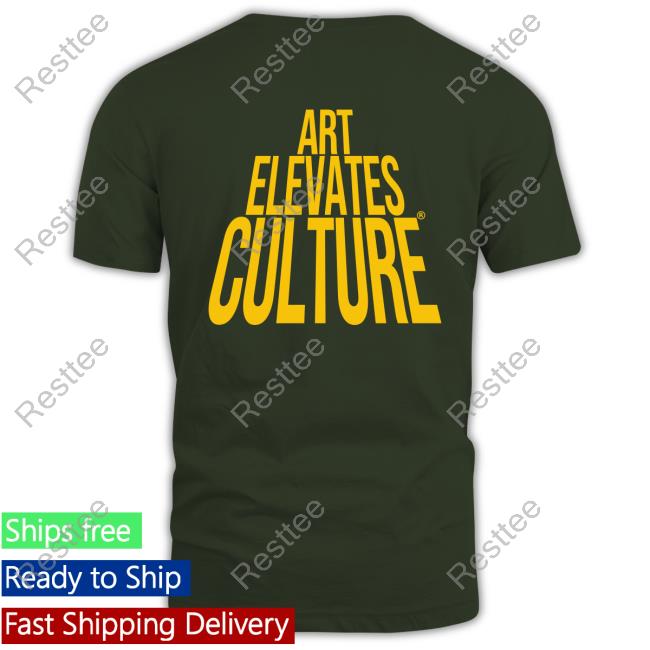 Art Elevates Culture TShirt Art Elevates Culture TShirt