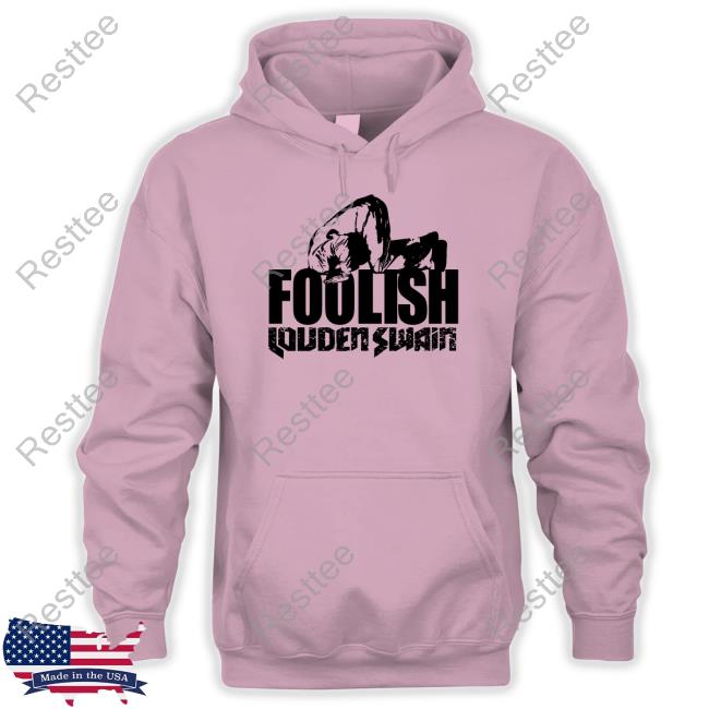 Louden Swain Merch Louden Swain Foolish Tee Louden Swain Merch Louden Swain Foolish Tee