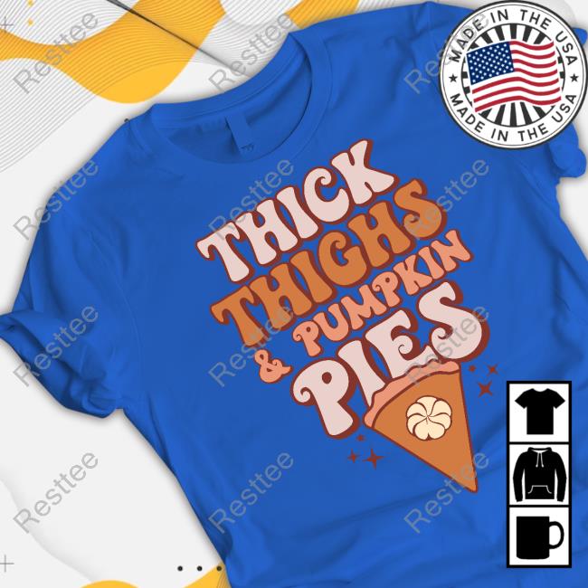 Hillbillies Apparel Merch Thick Thighs & Pumpkin Pies Tee Hillbillies Apparel Merch Thick Thighs & Pumpkin Pies Tee
