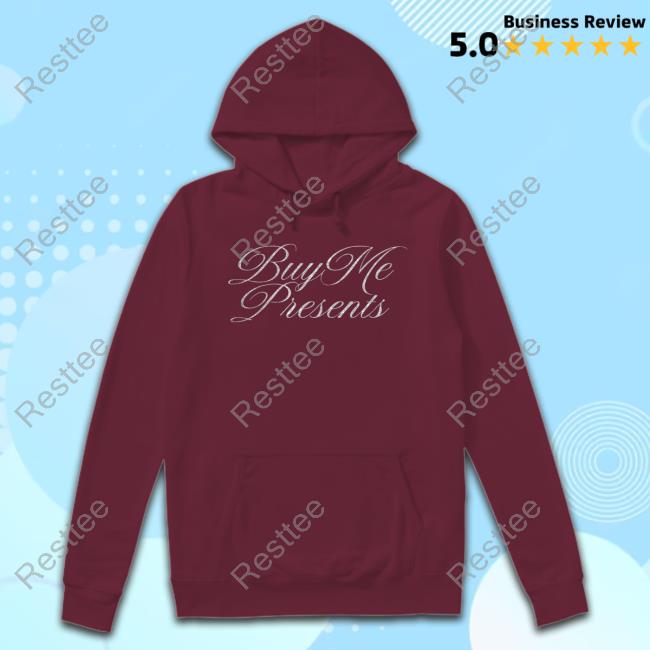 Buy Me Presents Shirt Buy Me Presents Shirt