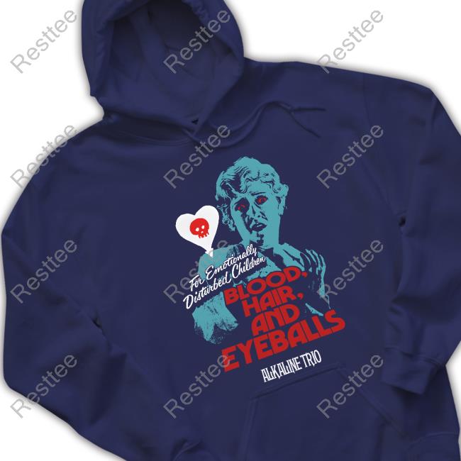 Blood Hair And Eyeballs For Emotionally Disturbed Children Alkaline Trio TShirt Blood Hair And Eyeballs For Emotionally Disturbed Children Alkaline Trio TShirt