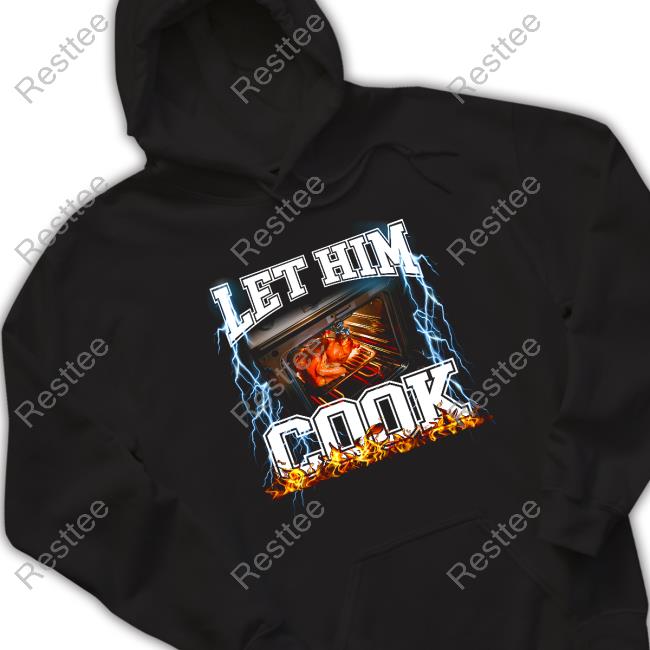 Let Him Cook T-Shirt Let Him Cook T-Shirt