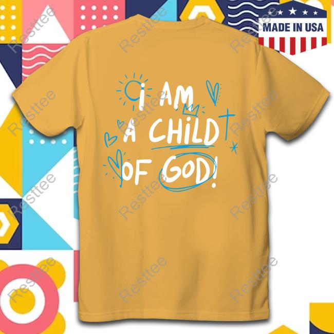 Elevated Faith I Am A Child Of God Shirt - Resttee