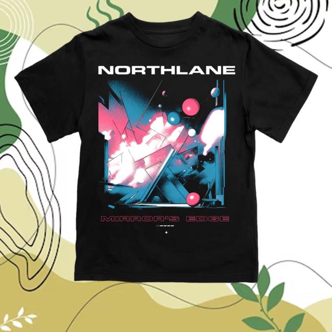 Official Merch Fan Northlane - Mirror's Edge Cover Shirt Official Merch Fan Northlane - Mirror's Edge Cover Shirt