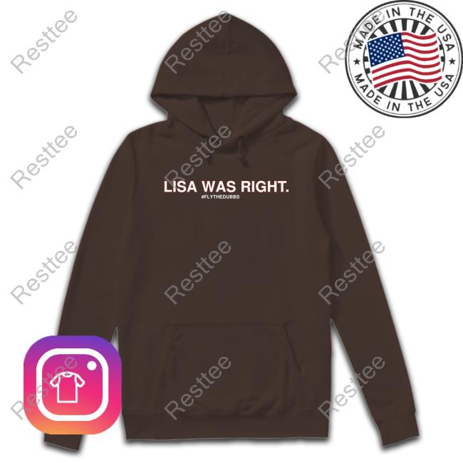 Lisa Was Right #Flythedubbs Shirt 2024 Obvious Shirts Lisa Was Right #Flythedubbs Shirt 2024 Obvious Shirts