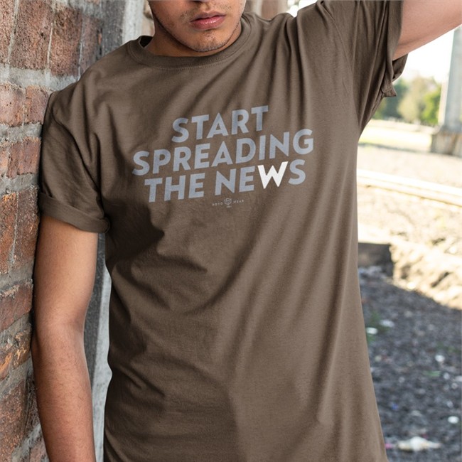 Start Spreading The News Shirts
