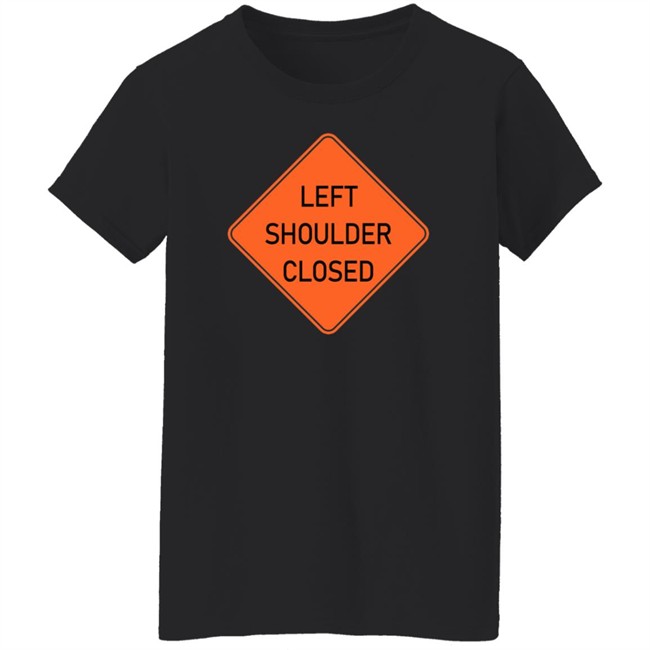 Left Shoulder Closed Long Sleeve Funny Left Shoulder Closed Long Sleeve Funny