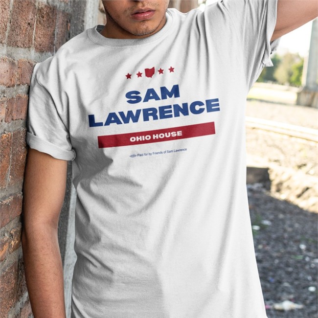 Enjoy Oxford OH Sam Lawrence Ohio House Shirt Sam Lawrence Ohio House Paid For By Friends Of Sam Lawrence Shirt