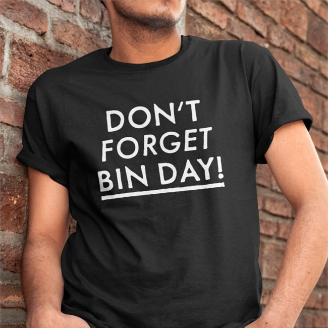 Don't Forget Bin Day Sweatshirt VeryBritishProblems