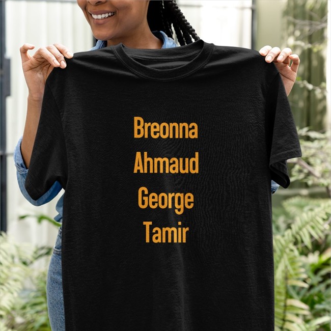 Breonna Ahmaud George Tamir T Shirt