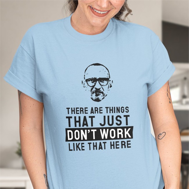 There Are Things That Just Don't Work Like That Here Shirt Paul Kagame