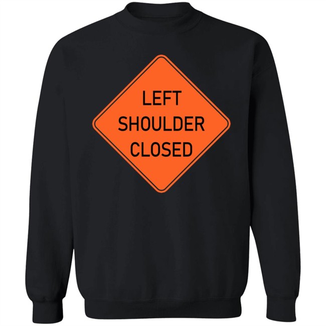 Left Shoulder Closed Long Sleeve Funny Left Shoulder Closed Long Sleeve Funny