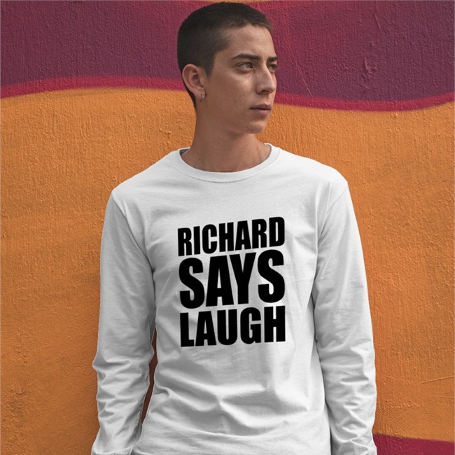 Richard Gill Richard Says Lauch Hooded Sweatshirt Always Be Comedy