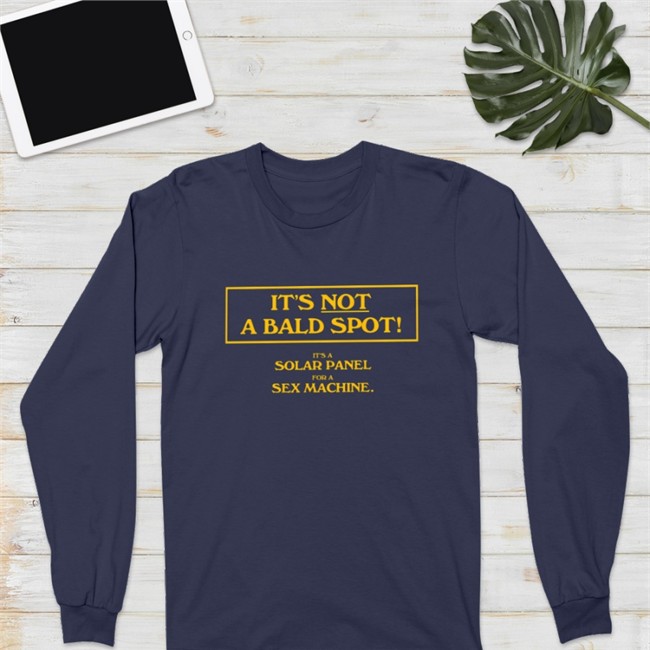 It's Not A Bald Spot It's A Solar Panel For A Sex Machine T-Shirts Boomer Core