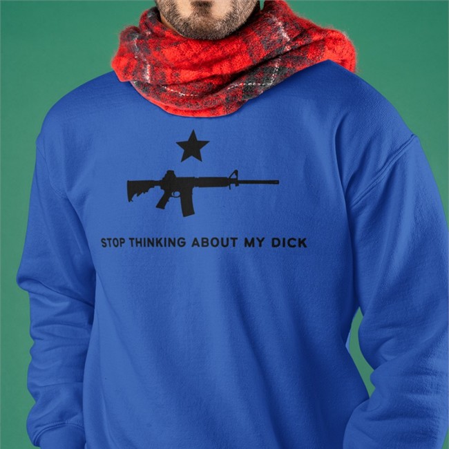 Stop Thinking About My Dick Hoodie Ghost Guns Stop Thinking About My Dick Shirt Ghost Gcom