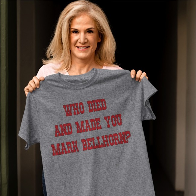 Who Died And Made You Mark Bellhorn T-Shirts SurvivingGrady RedSox