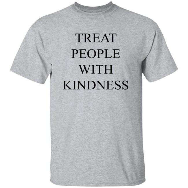 That People With Kindness Shirt That People With Kindness Shirt